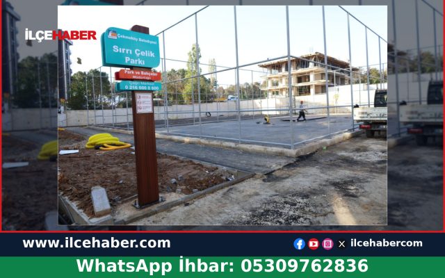 Çekmeköy’de Sırrı Çelik Parkı açılışa hazırlanıyor