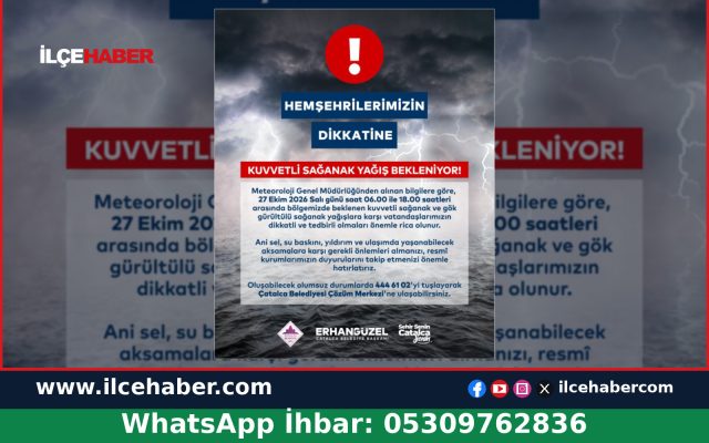 Çatalca Belediyesi’nden Kuvvetli Sağanak Yağış Uyarısı