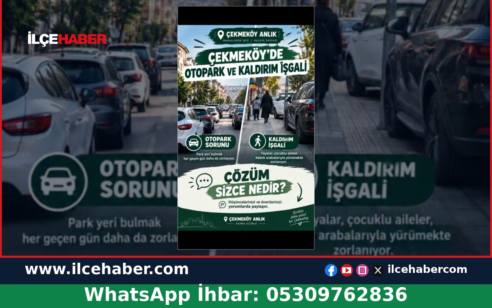 Çekmeköy’de Otopark ve Kaldırım İşgali Şikayeti