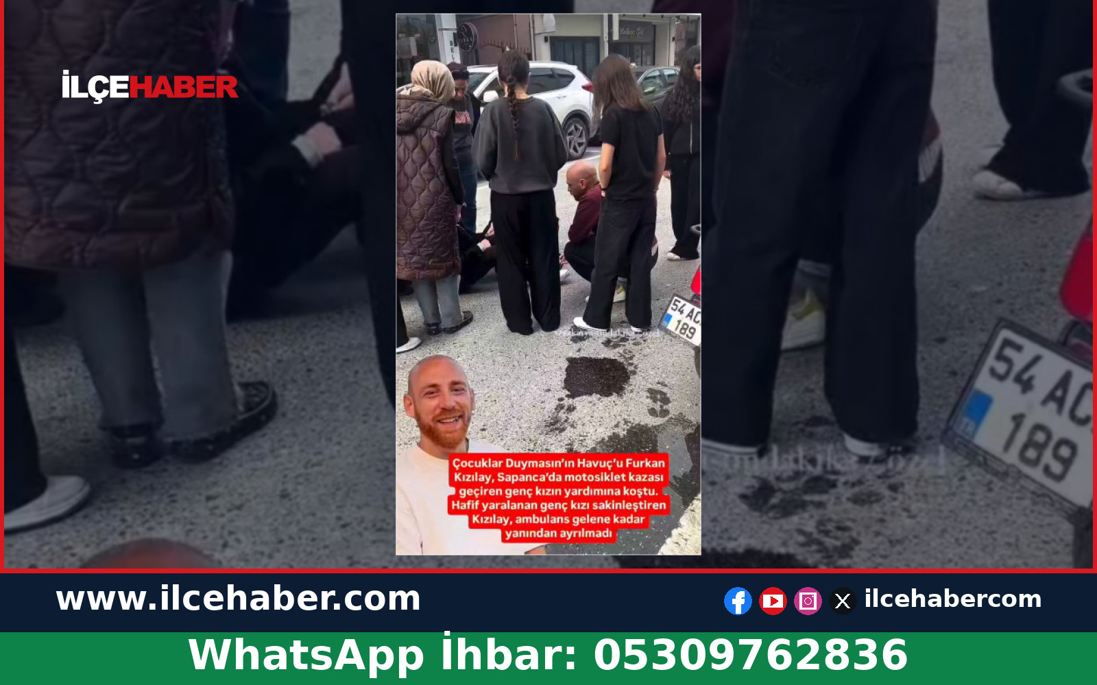 Furkan Kızılay Sapanca’daki kazada yaralanan gence yardım etti