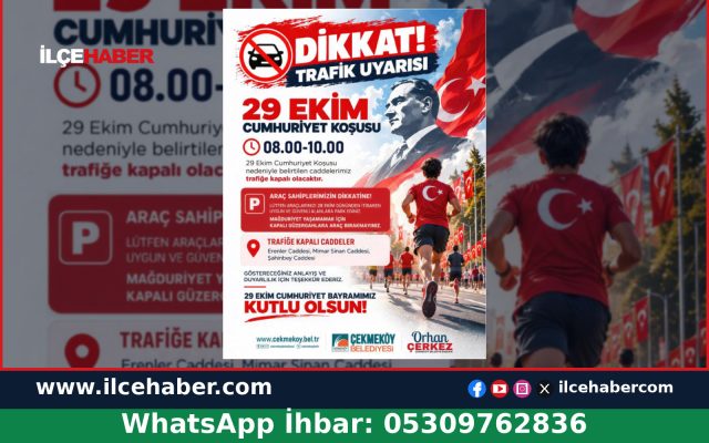Çekmeköy’de 29 Ekim’de Bazı Yollar Trafiğe Kapanacak