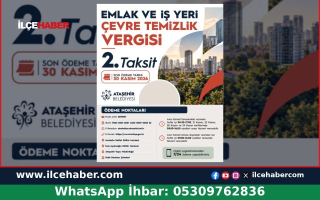 Ataşehir’de Emlak ve Çevre Temizlik Vergisi Taksit Ödemeleri Başlıyor