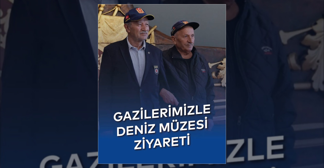 Avcılar Belediyesi’nden Gaziler Günü’nde Deniz Müzesi Ziyareti