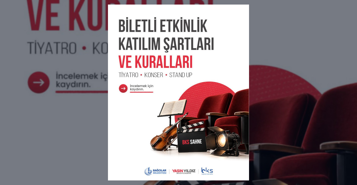 Bağcılar’da Biletli Etkinlikler İçin Yeni Dönem Başladı