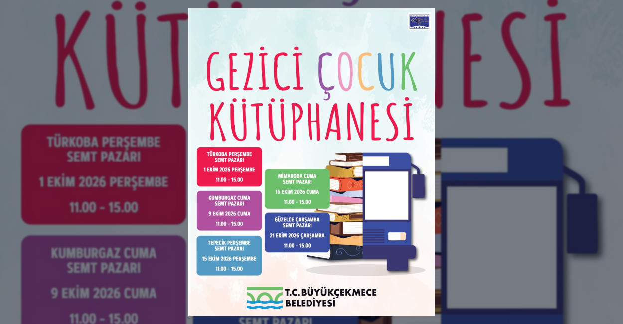 Büyükçekmece’de Gezici Çocuk Kütüphanesi Hizmete Başladı