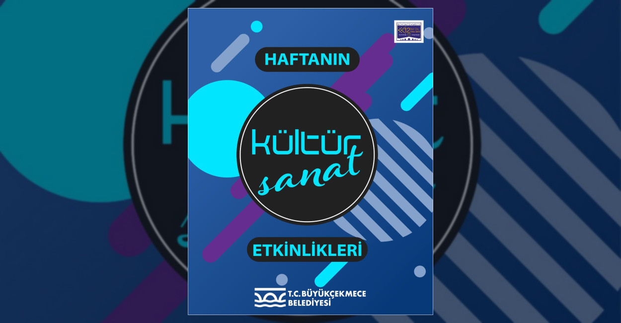 Büyükçekmece’de Kültür Sanat Etkinlikleri Başlıyor