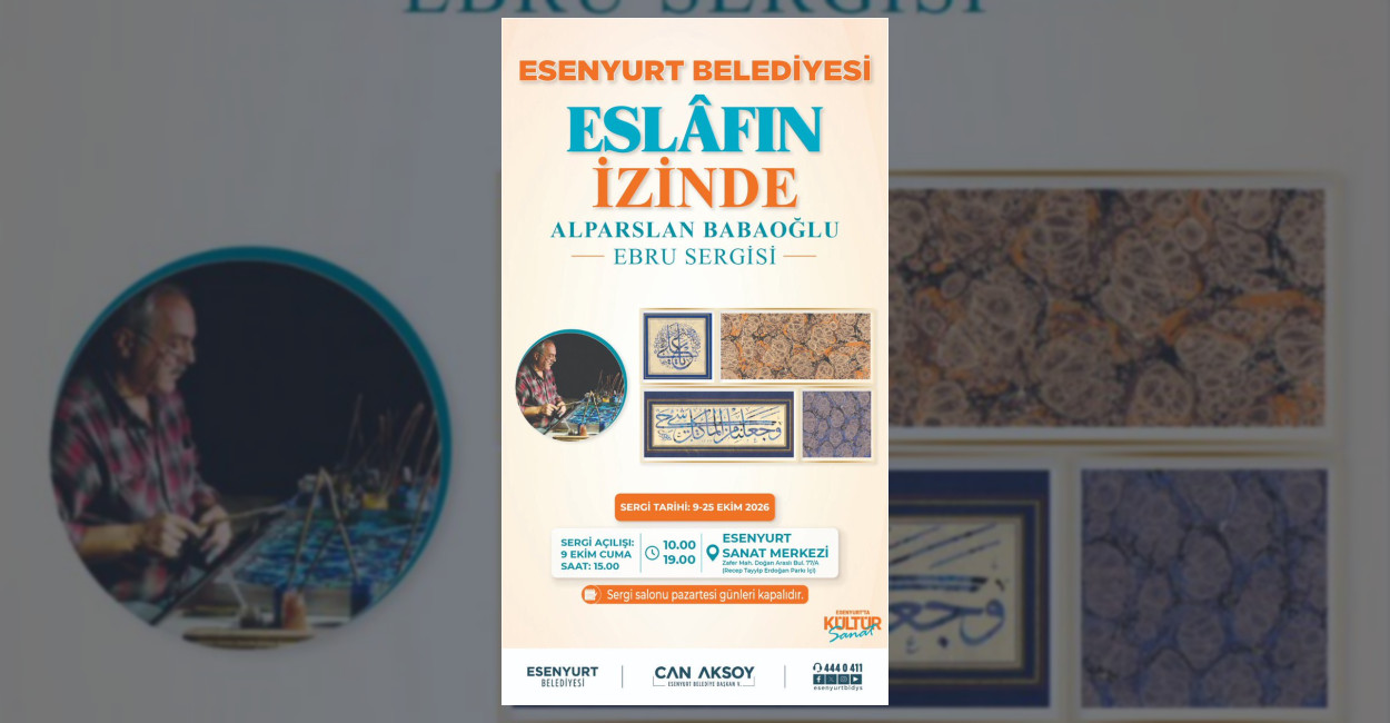 Esenyurt’ta Eslâfın İzinde Ebru Sergisi Açılıyor