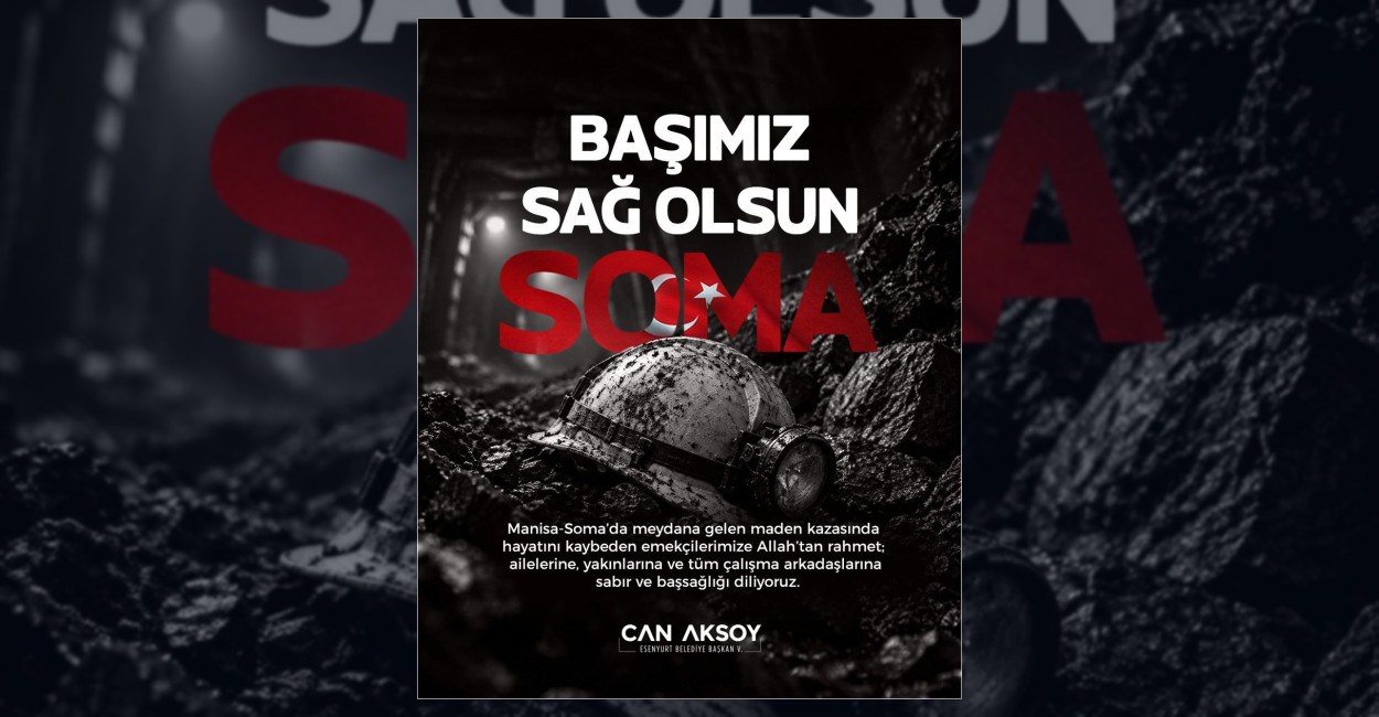 Esenyurt Belediyesi’nden Soma’daki Maden Göçüğü İçin Başsağlığı Mesajı
