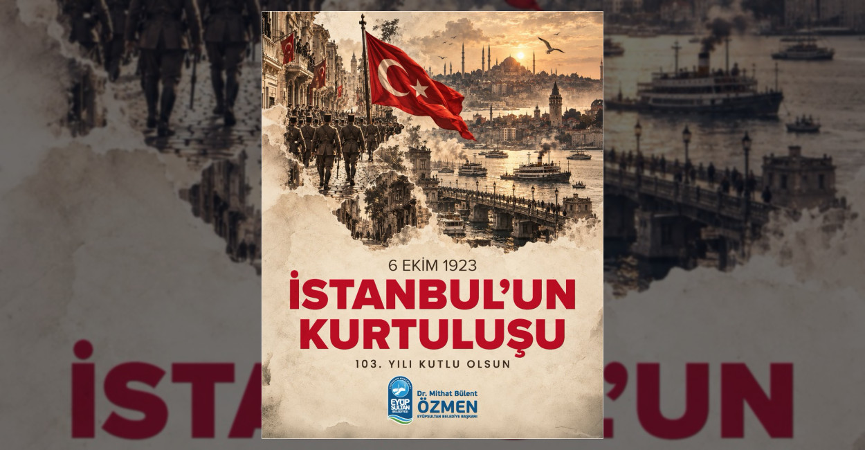 Eyüpsultan’da İstanbul’un Kurtuluşu’nun 103. Yılı Kutlandı