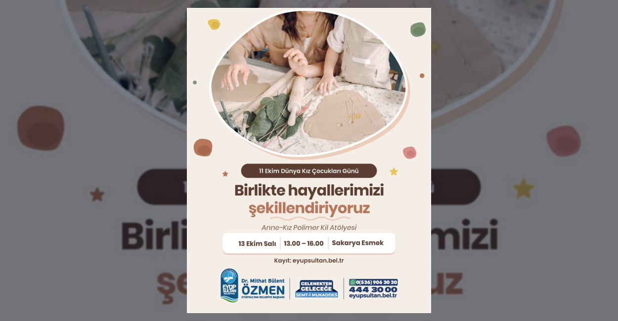 Eyüpsultan Belediyesi’nden Kız Çocuklarına Atölye