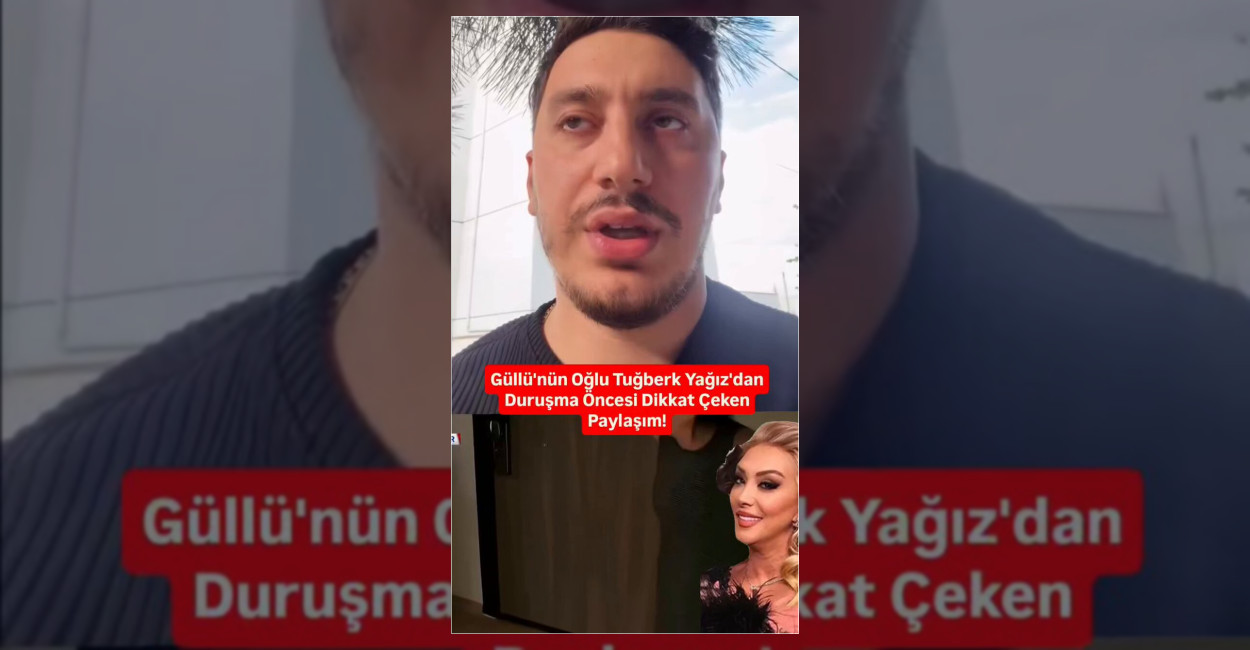Güllü’nün Oğlundan Duruşma Öncesi Paylaşım