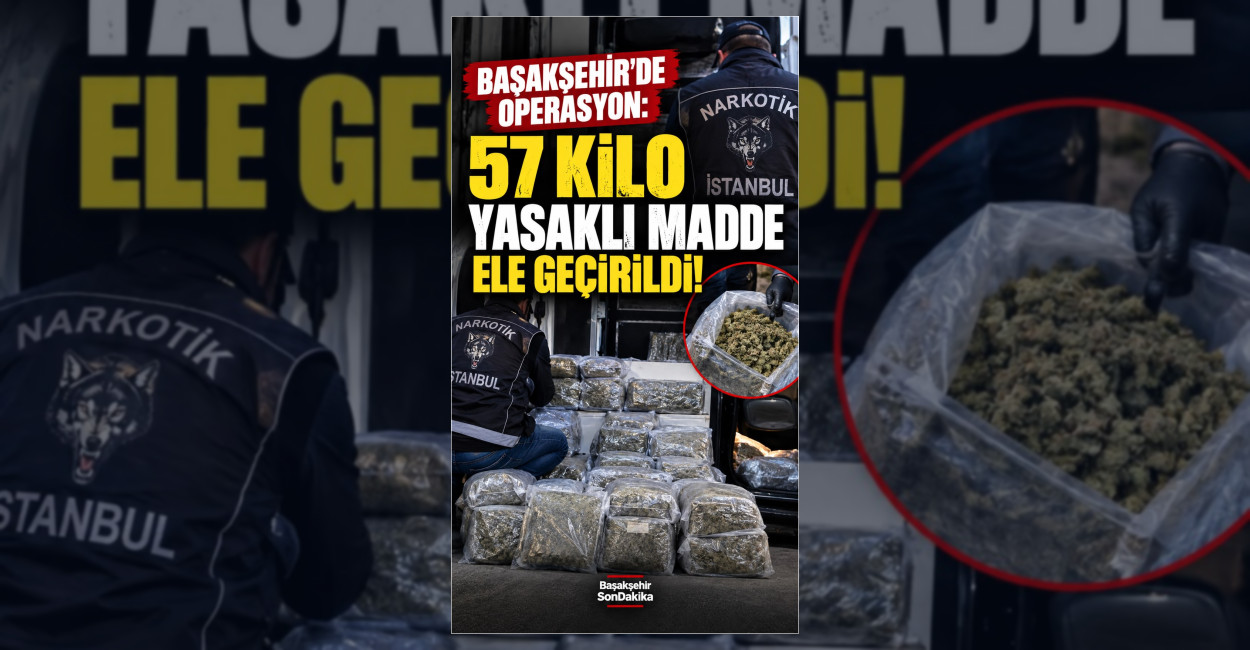 İstanbul’da Uyuşturucu Operasyonu: 57 Kilo Madde Ele Geçirildi