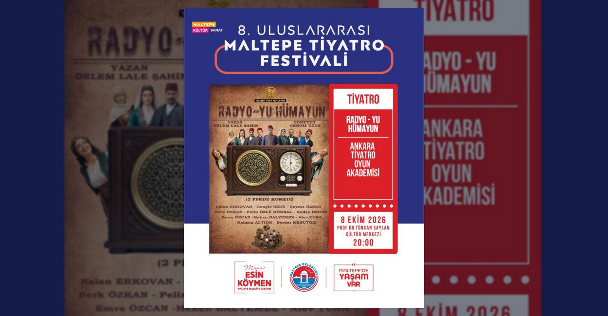 Maltepe Tiyatro Festivali’nde Radyo-Yu Hümayun Sahnelenecek