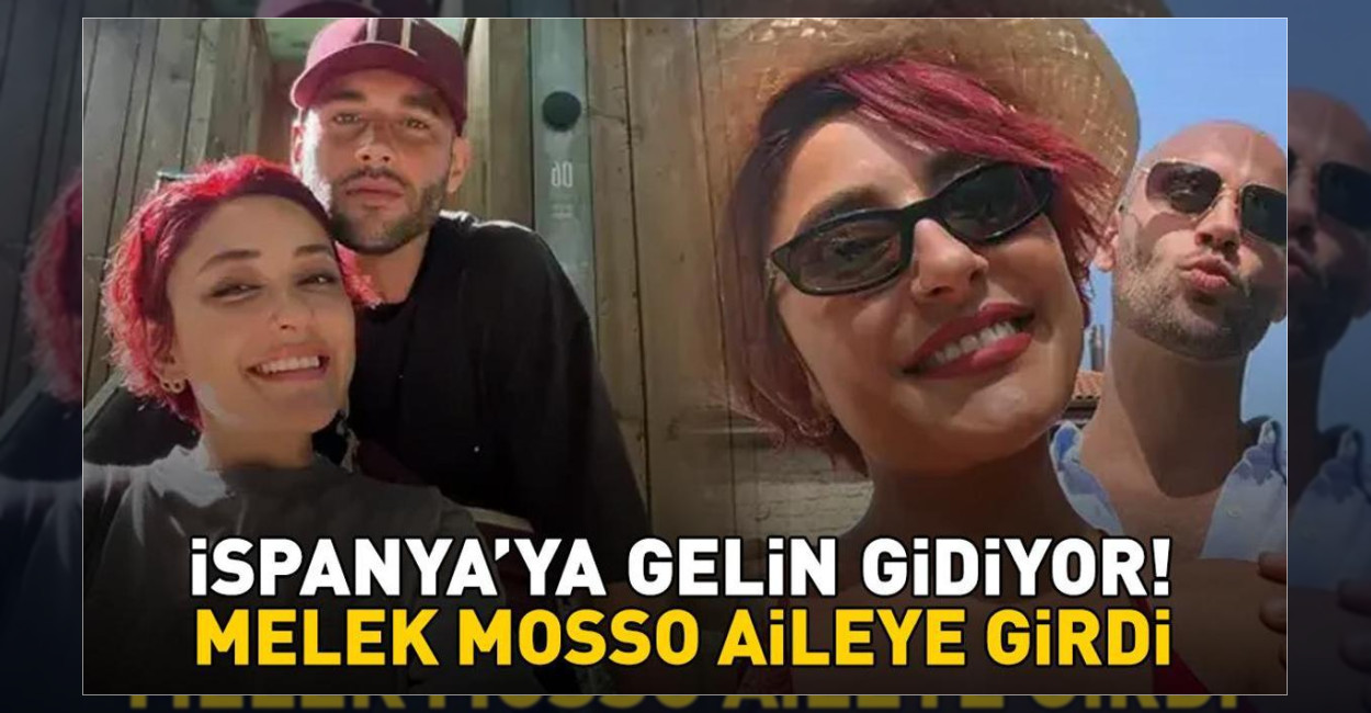 Melek Mosso İspanyol Sevgilisiyle İlişkisini Anlattı