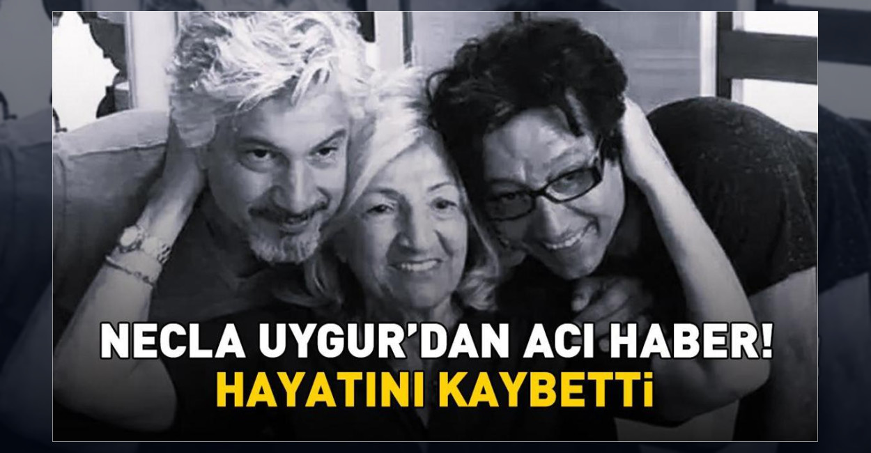 Necla Uygur 89 Yaşında Hayatını Kaybetti