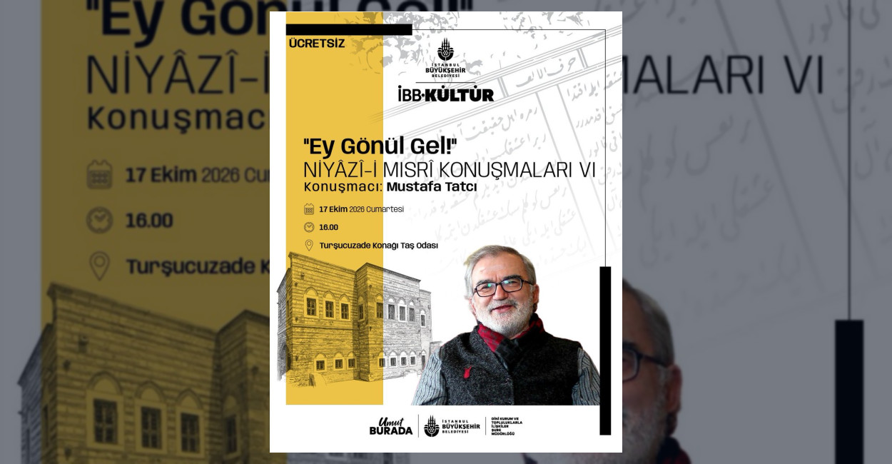 Niyâzî-i Mısrî Söyleşileri’nin Altıncısı Düzenleniyor