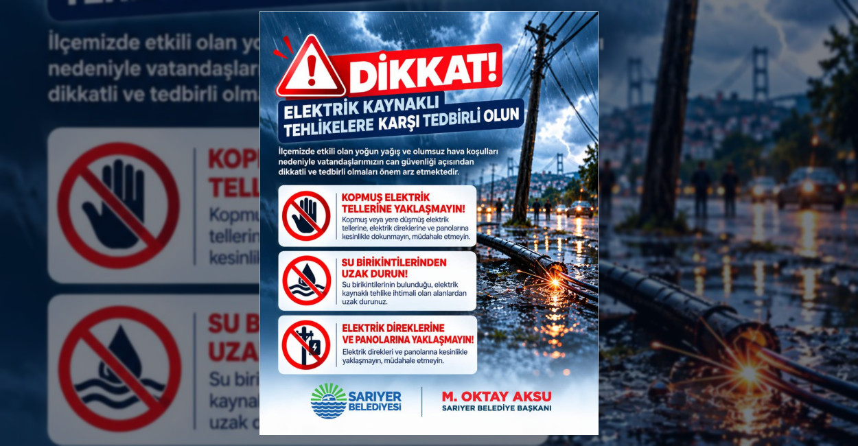 Sarıyer Belediyesi’nden Elektrik Tehlikesi Uyarısı