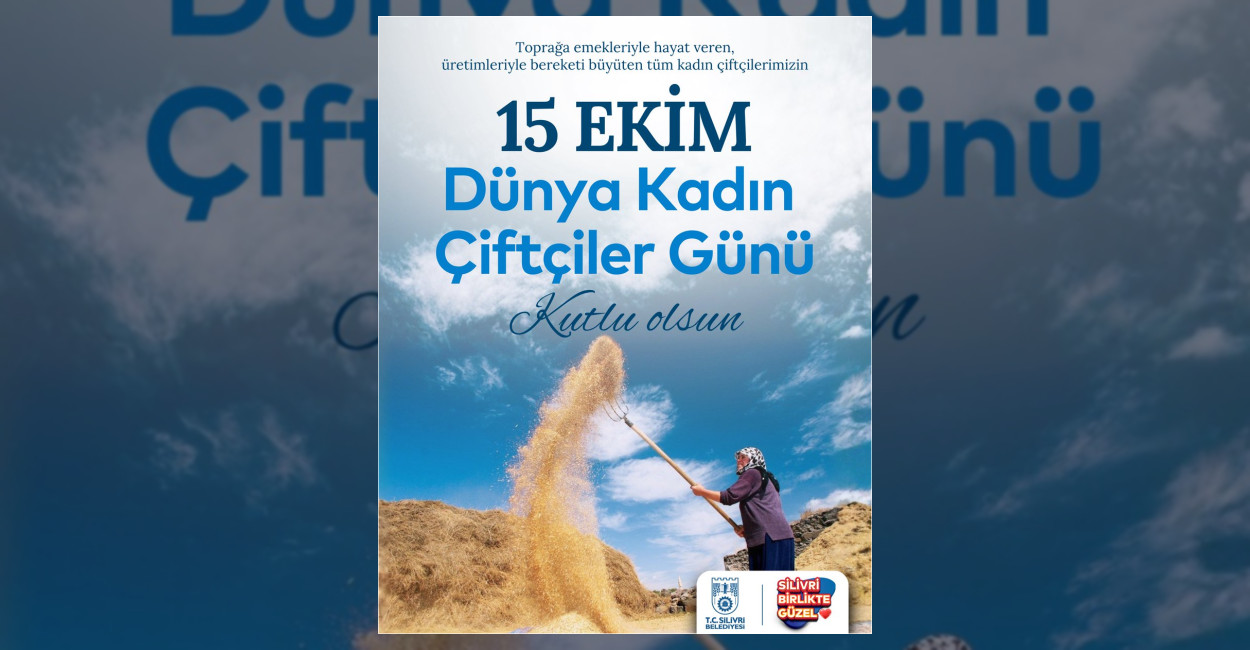 Silivri Belediyesi’nden Kadın Çiftçiler Günü Mesajı