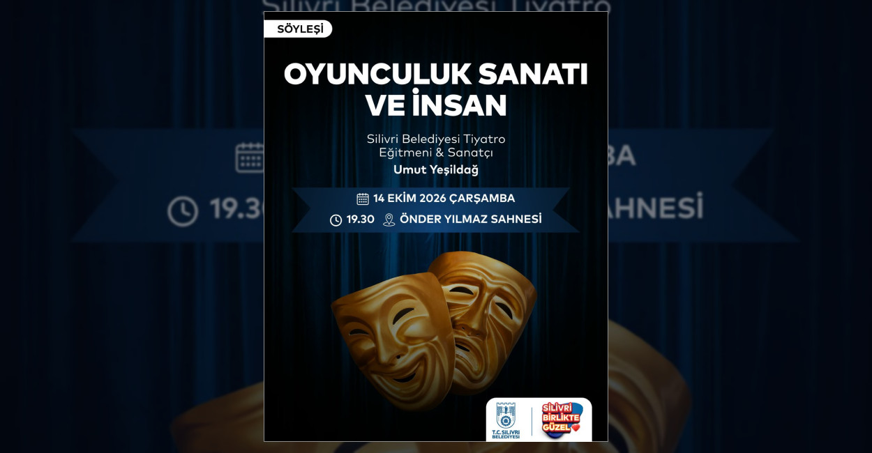 Silivri Belediyesi’nden Oyunculuk Sanatı Söyleşisi