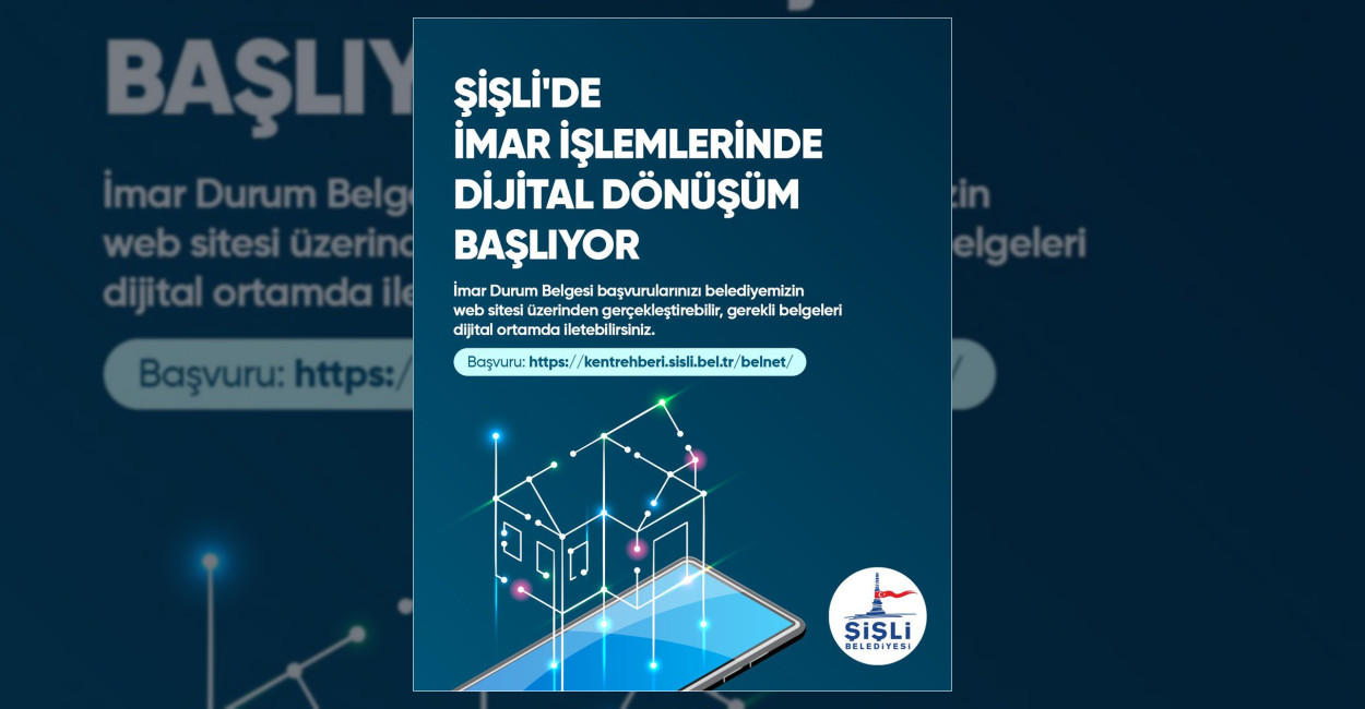 Şişli’de İmar İşlemlerinde Dijital Dönüşüm Başlıyor